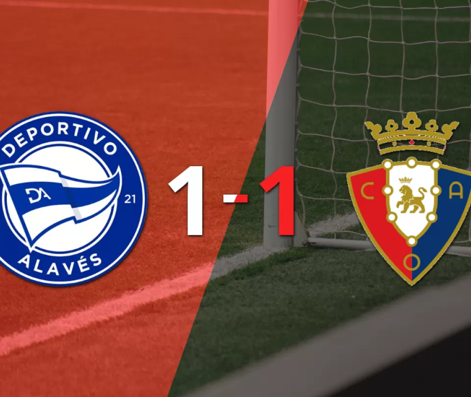 Osasuna empató 1-1 contra Alavés sobre el final del partido | Liga de España